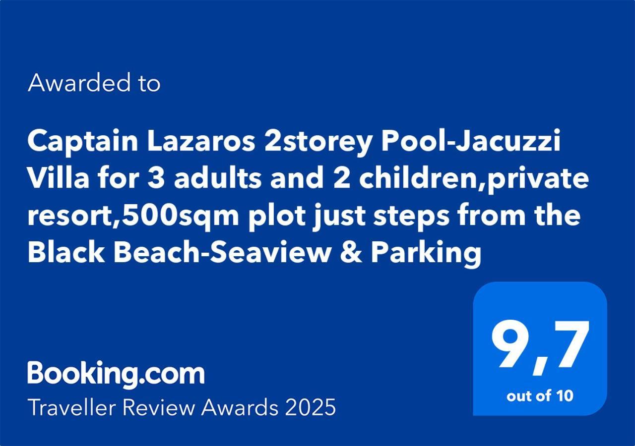 Located By The Sea One Beachfront Private Captain Lazaros Pool Villa With Loft In 750Sqm Spacious Private Plot-Jacuzzi-Sunrelax-Furnished Terace-Gazebo-Private Parking,Sleep 3 Adults And 2 Children, Just Steps From The Black Beach-Seaview Perissa  Exterior foto